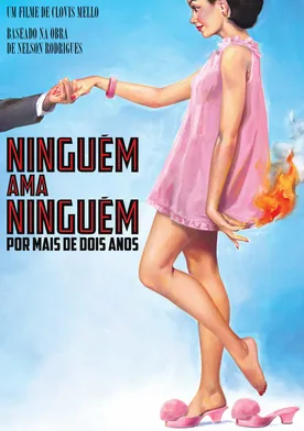 Poster Ninguém Ama Ninguém por Mais de Dois Anos