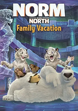 Poster Norm of the North: Family Vacation