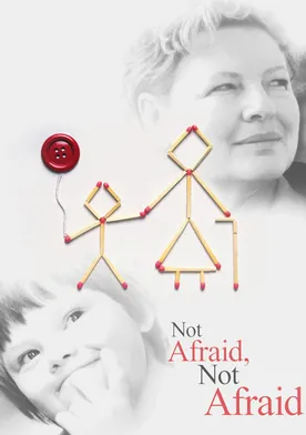 Poster Not Afraid, Not Afraid