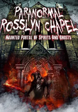 Poster Paranormal Rosslyn Chapel