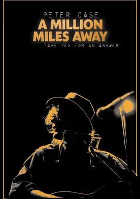 Poster Peter Case: A Million Miles Away