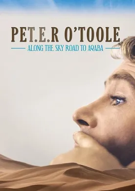 Poster Peter O'Toole: Along the Sky Road to Aqaba