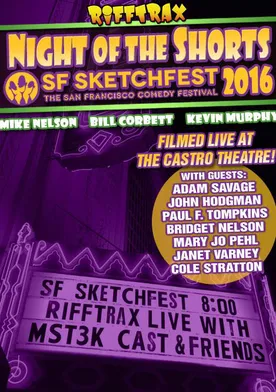 Poster RiffTrax Live: Night of the Shorts IV - SF Sketchfest 2016