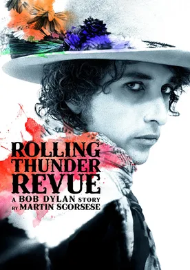 Poster Rolling Thunder Revue: A Bob Dylan Story by Martin Scorsese