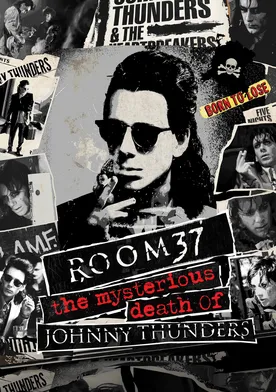 Poster Room 37: The Mysterious Death of Johnny Thunders