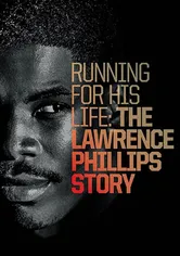 Poster Running for His Life: The Lawrence Phillips Story