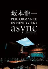 Poster Ryuichi Sakamoto: async Live at the Park Avenue Armory