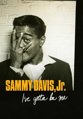 Poster Sammy Davis, Jr.: I've Gotta Be Me