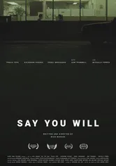 Poster Say You Will