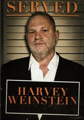 Poster Served: Harvey Weinstein