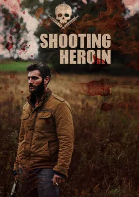 Poster Shooting Heroin