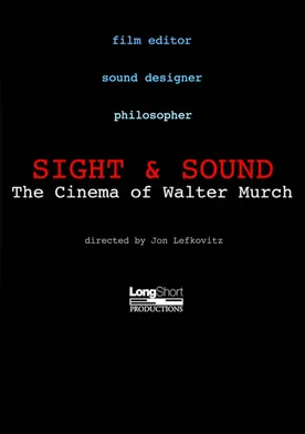 Poster Sight & Sound: The Cinema of Walter Murch