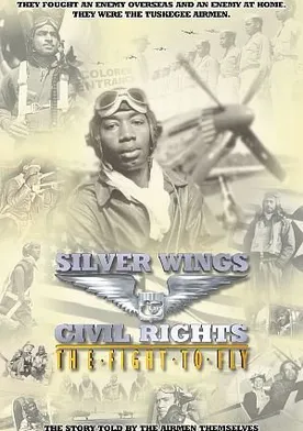 Poster Silver Wings & Civil Rights: The Fight to Fly