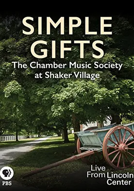 Poster Simple Gifts: The Chamber Music Society at Shaker Village