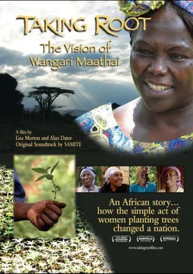 Poster Taking Root: The Vision of Wangari Maathai