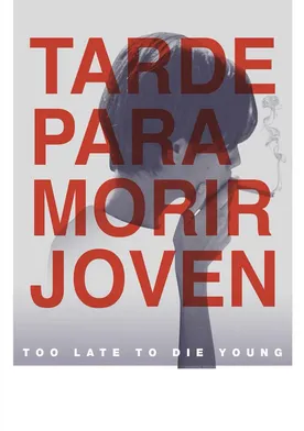 Poster Tarde Para Morir Joven