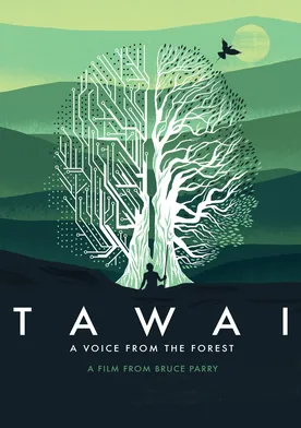 Poster Tawai: A Voice from the Forest