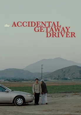 Poster The Accidental Getaway Driver