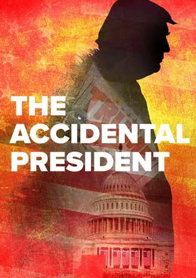 Poster The Accidental President