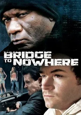 Poster The Bridge to Nowhere