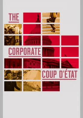 Poster The Corporate Coup D'État