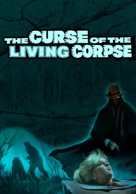 Poster The Curse of the Living Corpse