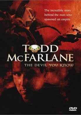 Poster The Devil You Know: Inside the Mind of Todd McFarlane