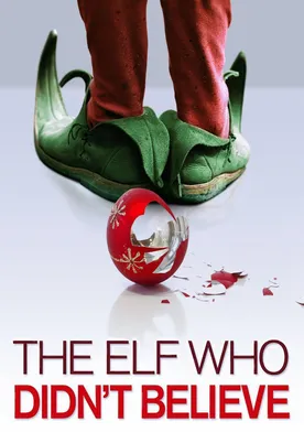 Poster The Elf Who Didn't Believe