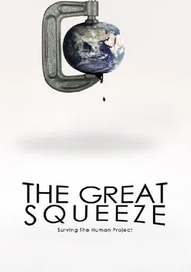 Poster The Great Squeeze: Surviving the Human Project