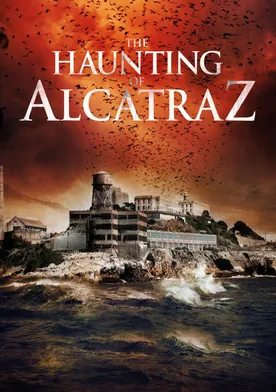 Poster The Haunting of Alcatraz