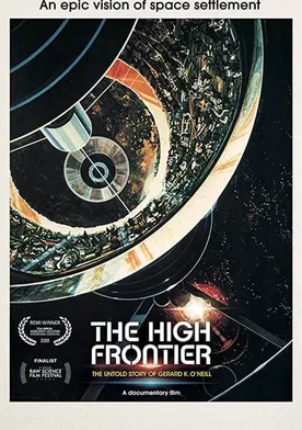 Poster The High Frontier: The Untold Story of Gerard K. O'Neill