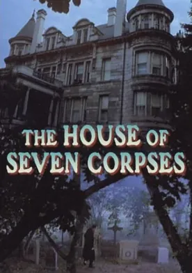 Poster The House of Seven Corpses