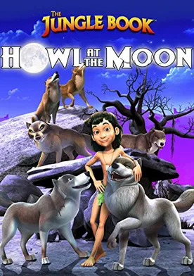 Poster The Jungle Book: Howl at the Moon