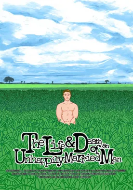 Poster The Life and Death of an Unhappily Married Man