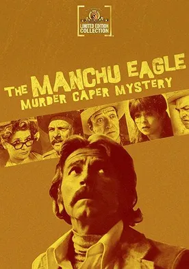 Poster The Manchu Eagle Murder Caper Mystery