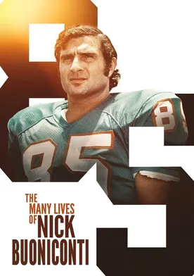 Poster The Many Lives of Nick Buoniconti