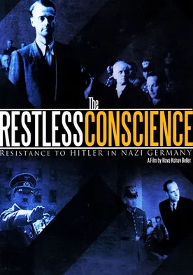 Poster The Restless Conscience: Resistance to Hitler Within Germany 1933-1945