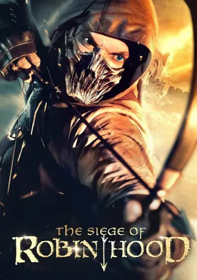 Poster The Siege of Robin Hood