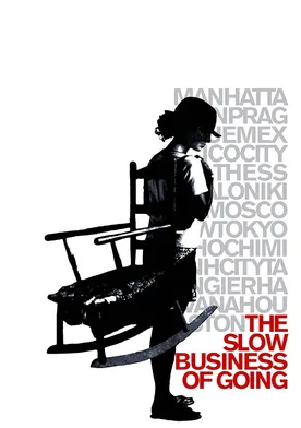 Poster The Slow Business of Going