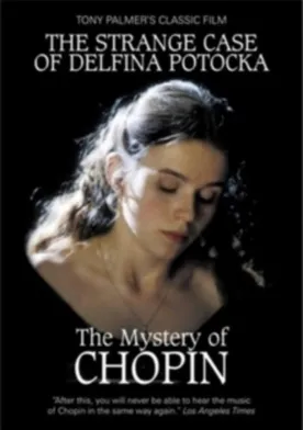 Poster The Strange Case of Delfina Potocka: The Mystery of Chopin