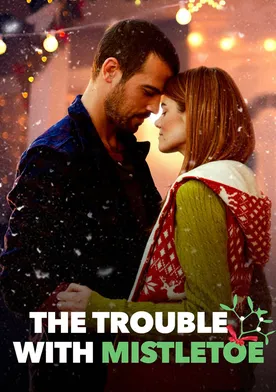 Poster The Trouble with Mistletoe