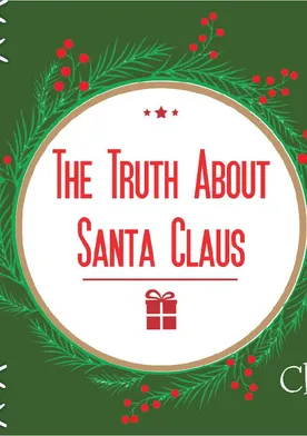 Poster The Truth About Santa Claus