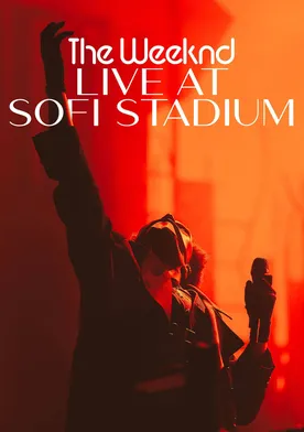 Poster The Weeknd: Live at SoFi Stadium