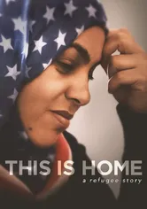 Poster This Is Home: A Refugee Story