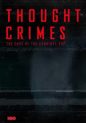 Poster Thought Crimes: The Case of the Cannibal Cop