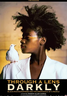 Poster Through a Lens Darkly: Black Photographers and the Emergence of a People