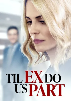 Poster Til Ex Do Us Part