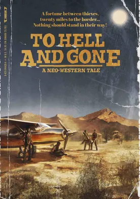 Poster To Hell and Gone