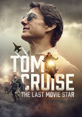 Poster Tom Cruise: The Last Movie Star