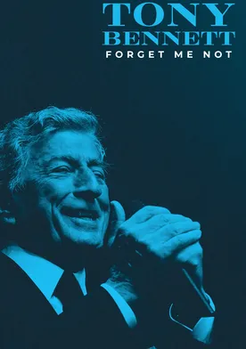 Poster Tony Bennett: Forget Me Not